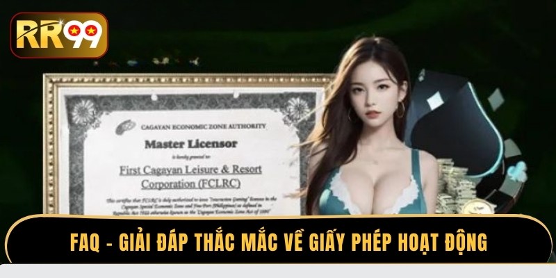 FAQ - Giải đáp thắc mắc về giấy phép hoạt động