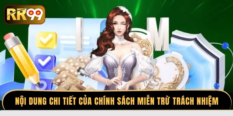 Chi tiết nội dung về quy định miễn trừ trách nhiệm